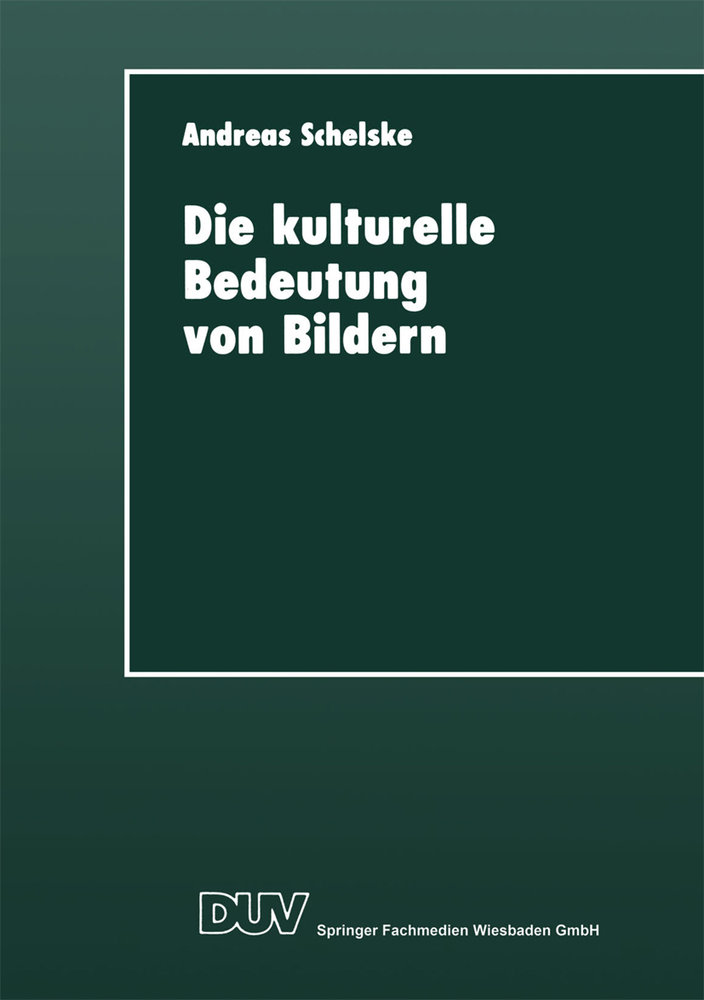 Die kulturelle Bedeutung von Bildern