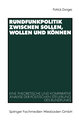 Rundfunkpolitik zwischen Sollen, Wollen und Können