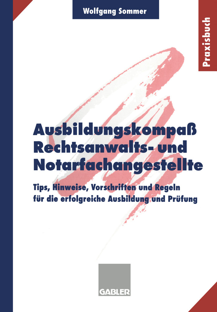 Ausbildungskompaß Rechtsanwalts- und Notarfachangestellte