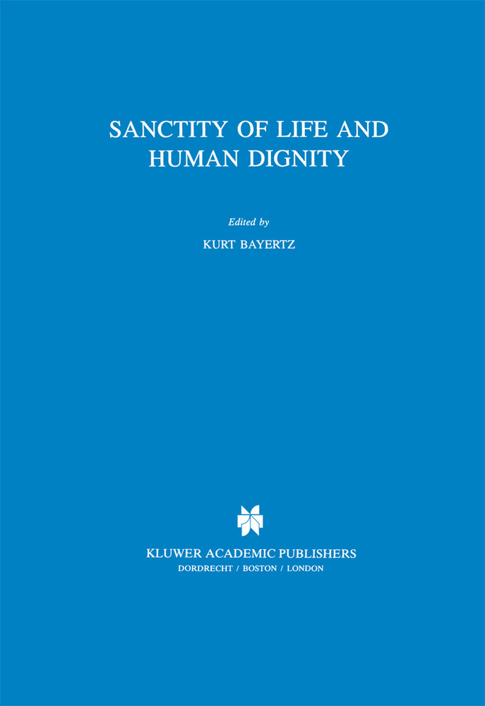 Sanctity of Life and Human Dignity