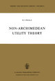 Non-Archimedean Utility Theory