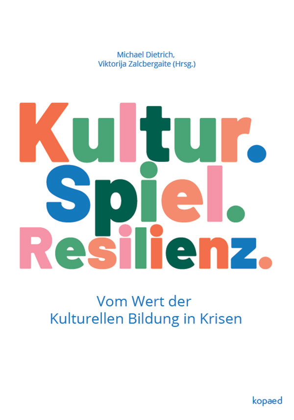 Kultur. Spiel. Resilienz