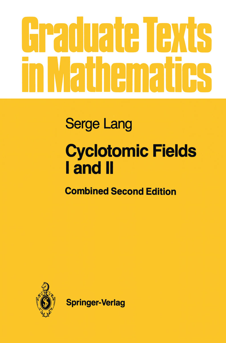 Cyclotomic Fields I and II