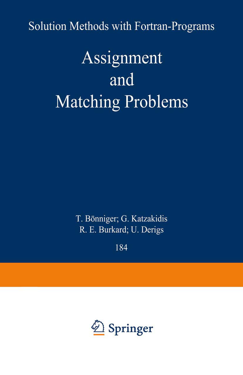 Assignment and Matching Problems: Solution Methods with FORTRAN-Programs