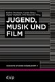 Jugend, Musik und Film