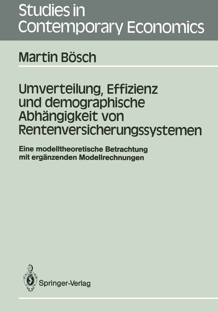 Umverteilung, Effizienz und demographische Abhängigkeit von Rentenversicherungssystemen