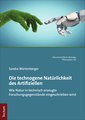 Die technogene Natürlichkeit des Artifiziellen