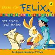 Folge 3: Der Schatz Des Pharao (Das Original-Hörspiel zur TV-Serie)