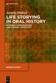 Life Storying in Oral History