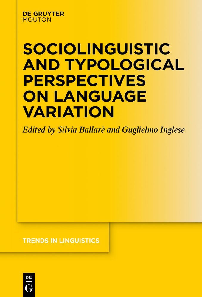 Sociolinguistic and Typological Perspectives on Language Variation