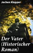 Der Vater (Historischer Roman)