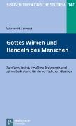 Gottes Wirken und Handeln des Menschen