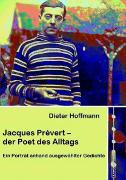 Jacques Prévert - der Poet des Alltags