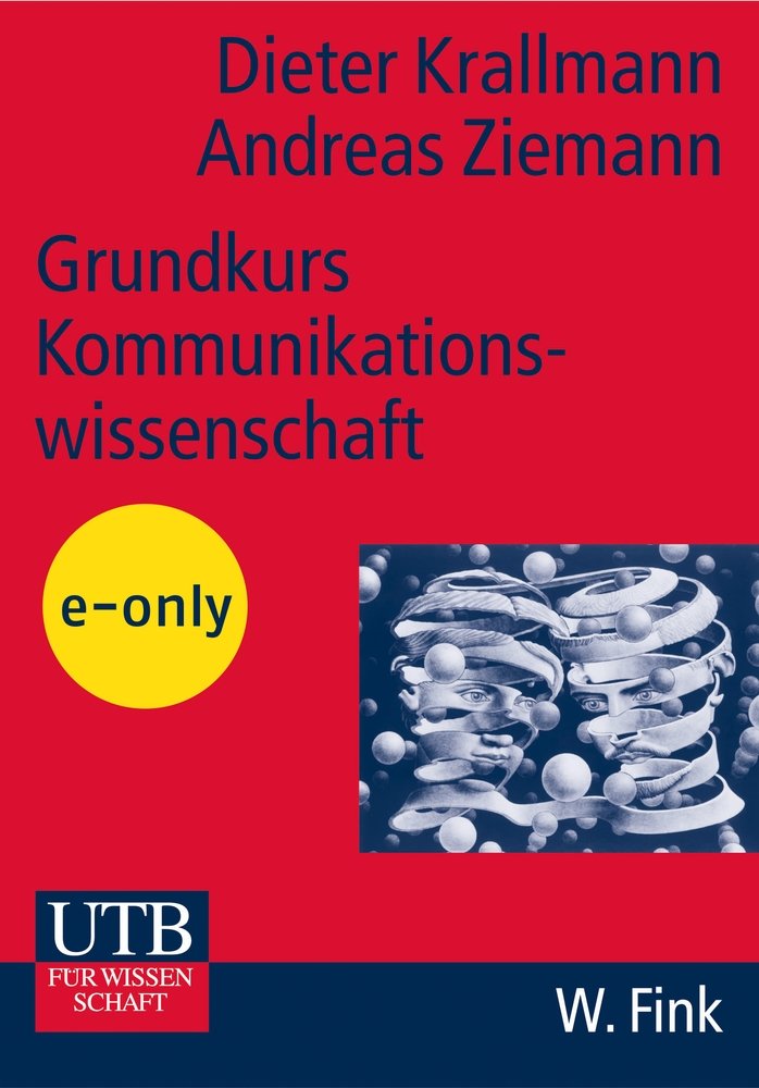 Grundkurs Kommunikationswissenschaft