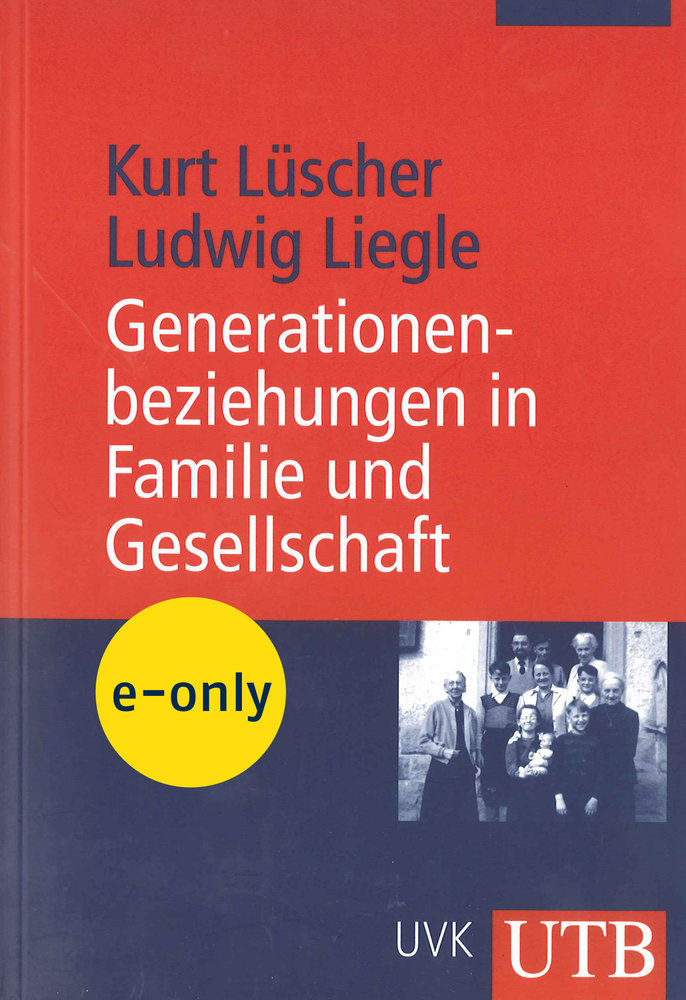 Generationenbeziehungen in Familie und Gesellschaft