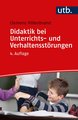 Didaktik bei Unterrichts- und Verhaltensstörungen