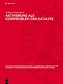 Aktivierung als Kernproblem der Katalyse