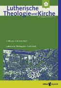 Lutherische Theologie und Kirche - Heft 01-02/2024 - Themenheft »Hoffnung in Krisenzeiten?!«