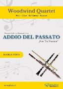 Woodwind Quartet 'Addio del Passato' score & parts