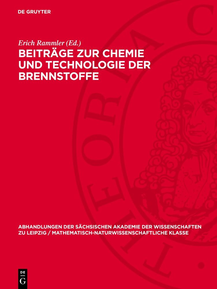 Beiträge zur Chemie und Technologie der Brennstoffe