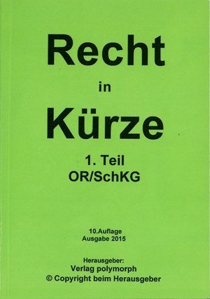 Recht in Kürze 1 OR/SchKG