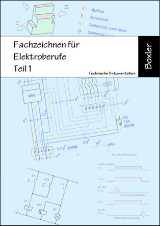 Fachzeichnen für Elektroberufe Teil 1, 4-jährige Lehren, Schülerausgabe