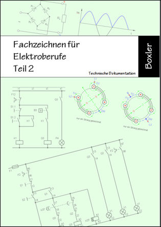 Fachzeichnen für Elektroberufe Teil 2, 4-jährige Lehren, Schülerausgabe