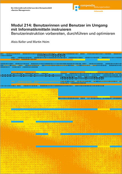 Modul 214: Benutzerinnen und Benutzer im Umgang mit Informatikmitteln instruieren (E-Book)