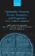 Optimality Theoretic Syntax, Semantics, and Pragmatics