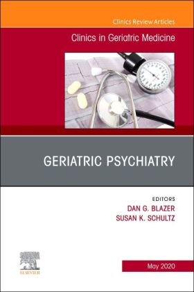 Geriatric Psychiatry, An Issue of Clinics in Geriatric Medicine: Volume 36-2