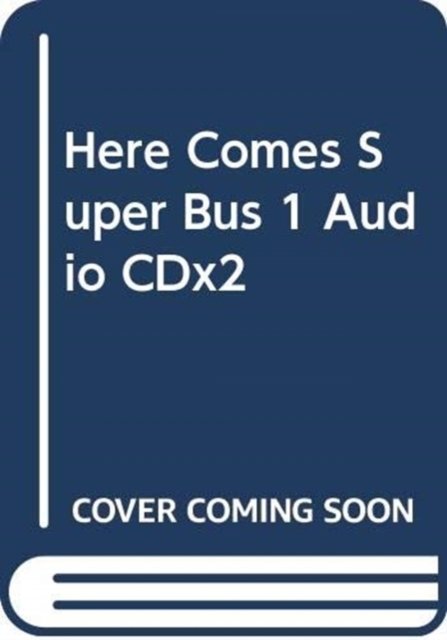 Here comes Super Bus 1, Class CD