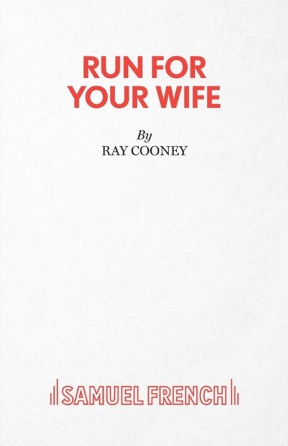 Run For Your Wife - A Comedy