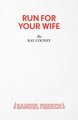 Run For Your Wife - A Comedy