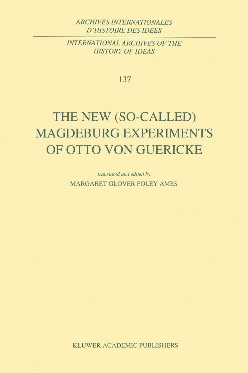 The New (So-Called) Magdeburg Experiments of Otto Von Guericke