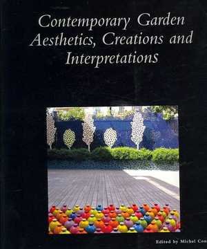 Contemporary Garden Aesthetics, Creations and Interpretations