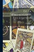 De la démonomanie des sorciers