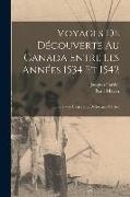 Voyages De Découverte Au Canada Entre Les Années 1534 Et 1542: Suivis D'une Biographie De Jacques Cartier