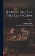 Histoire De L'art Chez Les Anciens; Volume 2