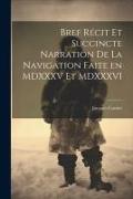 Bref récit et succincte narration de la navigation faite en MDXXXV et MDXXXVI