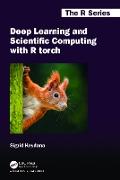 Deep Learning and Scientific Computing with R torch