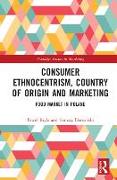 Consumer Ethnocentrism, Country of Origin and Marketing