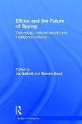 Ethics and the Future of Spying