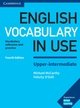 English Vocabulary in Use. Fourth Edition. Upper-intermediate. Book with answers