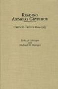 Reading Andreas Gryphius: Critical Trends 1664-1993