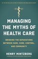 Managing the Myths of Health Care