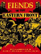 Fiends of the Eastern Front Omnibus Volume 1