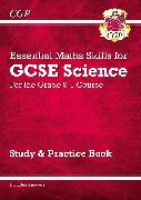 GCSE Science: Essential Maths Skills - Study & Practice