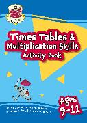 New Times Tables & Multiplication Skills Activity Book for Ages 9-11