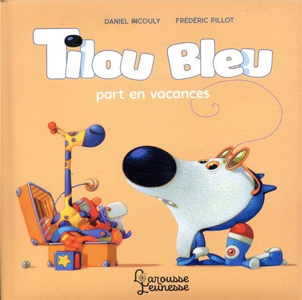 Tilou Bleu part en vacances