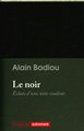 Le noir : éclats d'une non-couleur